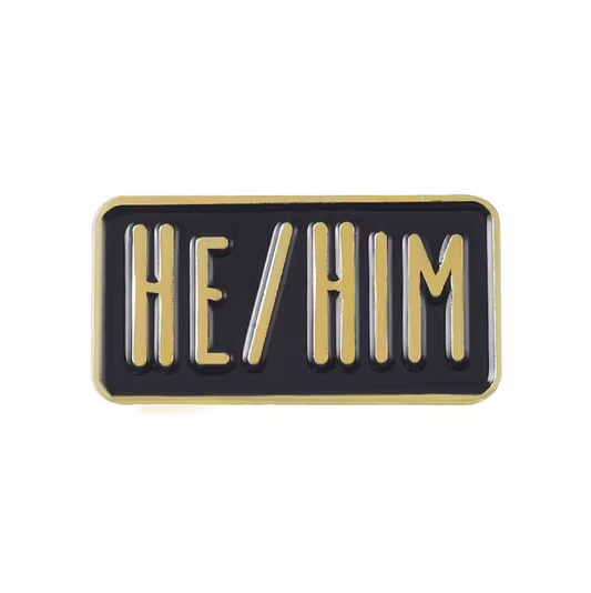 Pin He/Him Pronoun