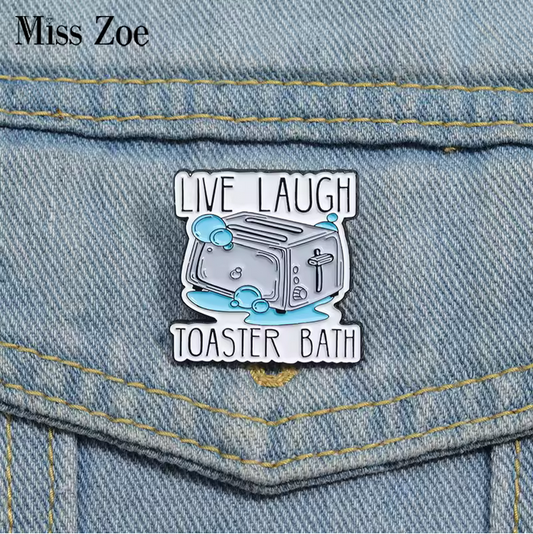 Pin Live Laugh Toaster Bath Pin